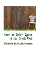 Notes on Stahl's Syntax of the Greek Verb