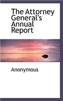 The Attorney General's Annual Report: (English)