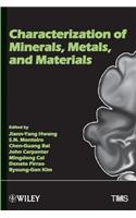 Characterization of Minerals, Metals and Materials
