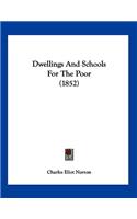 Dwellings And Schools For The Poor (1852)