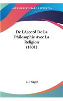 De L'Accord De La Philosophie Avec La Religion (1801)