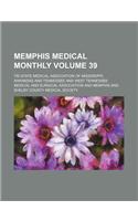 Memphis Medical Monthly Volume 39: (English)