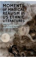 Moments of Magical Realism in US Ethnic Literatures