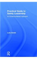 Practical Guide to Safety Leadership