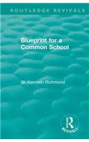 Blueprint for a Common School