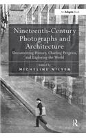 Nineteenth-Century Photographs and Architecture
