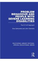 Problem Behaviour and People with Severe Learning Disabilities