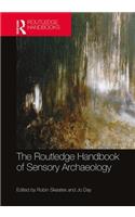 Routledge Handbook of Sensory Archaeology