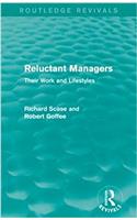 Reluctant Managers (Routledge Revivals)