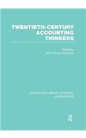 Twentieth Century Accounting Thinkers (RLE Accounting)