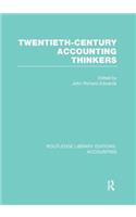 Twentieth Century Accounting Thinkers (Rle Accounting)