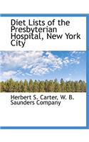 Diet Lists of the Presbyterian Hospital, New York City