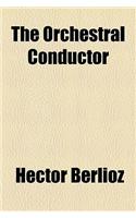 The Orchestral Conductor