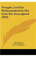 Vreugde, Leed En Werkzaamheid In Het Licht Der Eeuwigheid (1879)