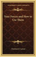 Your Forces and How to Use Them: (English)