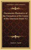 Documents Illustrative of the Formation of the Union of the American States V2