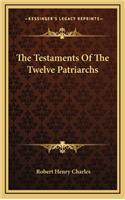 The Testaments Of The Twelve Patriarchs: (English)