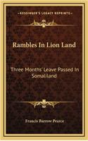 Rambles in Lion Land