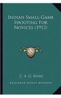 Indian Small-Game Shooting For Novices (1912)