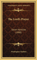 Lord's Prayer: Seven Homilies (1880)