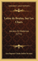 Lettre de Brutus, Sur Les Chars: Anciens Et Modernes (1771)