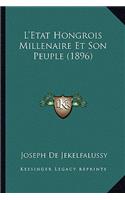 L'Etat Hongrois Millenaire Et Son Peuple (1896)