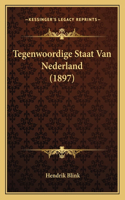 Tegenwoordige Staat Van Nederland (1897)