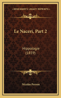 Le Naceri, Part 2: Hippologie (1859)