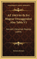 AZ 1843/44-Ik Evi Magyar Orszaggyulesi Also Tabla V1