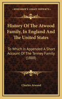 History Of The Atwood Family, In England And The United States