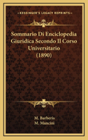 Sommario Di Enciclopedia Giuridica Secondo Il Corso Universitario (1890)