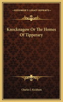 Knocknagow Or The Homes Of Tipperary