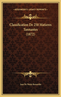 Classification De 250 Matieres Tannantes (1872)