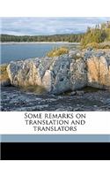 Some Remarks on Translation and Translators