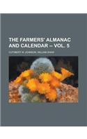 The Farmers' Almanac and Calendar -- Vol. 5
