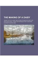 The Making of a Daisy; 