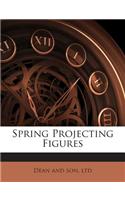 Spring Projecting Figures