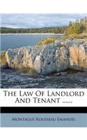The Law of Landlord and Tenant ......