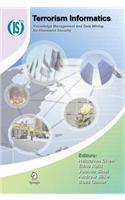 Terrorism Informatics: Knowledge Management and Data Mining for Homeland Security