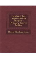 Lehrbuch Der Algebraischen Analysis