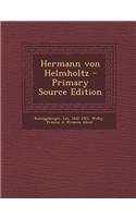 Hermann Von Helmholtz - Primary Source Edition