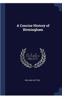 Concise History of Birmingham