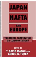 Japan, NAFTA and Europe