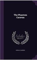 The Phantom Caravan
