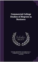 Commercial College Studies of Negroes in Business