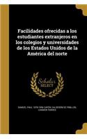 Facilidades ofrecidas a los estudiantes extranjeros en los colegios y universidades de los Estados Unidos de la América del norte