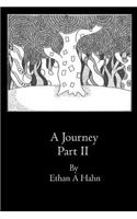A Journey Part II