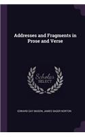 Addresses and Fragments in Prose and Verse