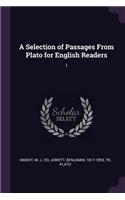 A Selection of Passages From Plato for English Readers