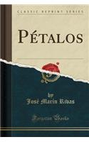 Pétalos (Classic Reprint)